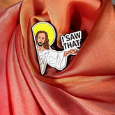 Jesus I Saw That! Enamel Pin Badge | Pincredible