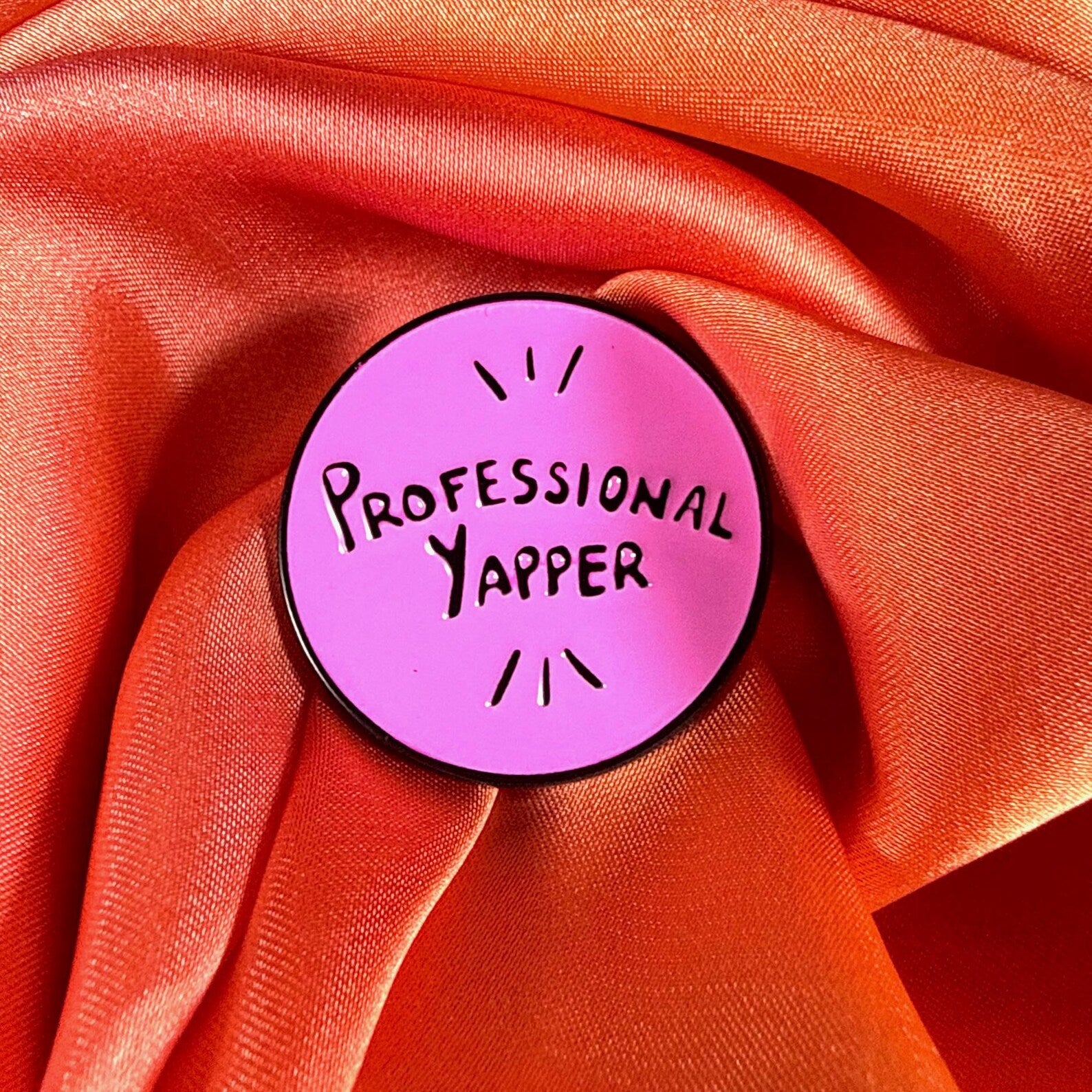 Professional Yapper! Enamel Pin Badge | Pincredible Pink