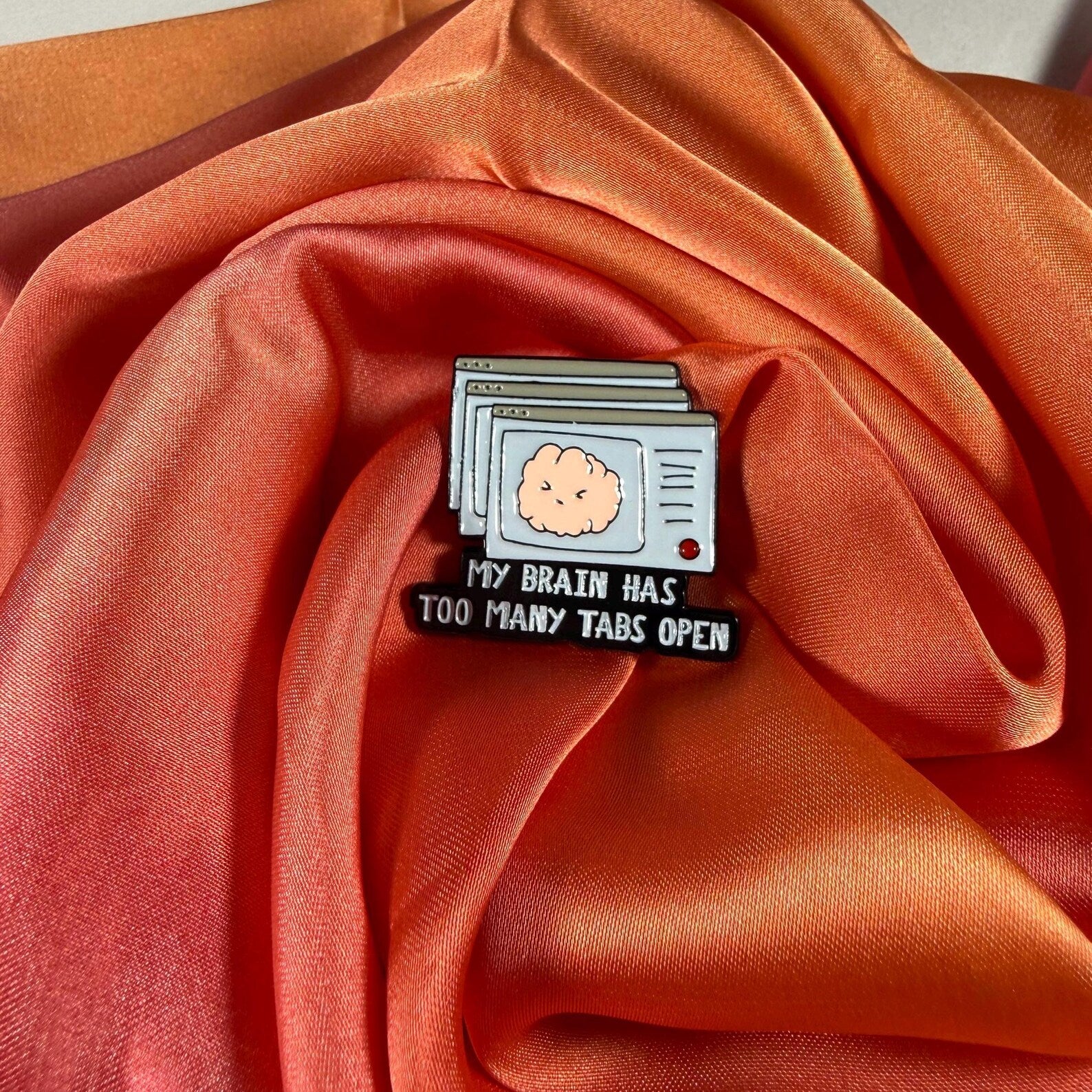 My Brain Has Too Many Tabs Open! Enamel Pin Badge | Pincredible