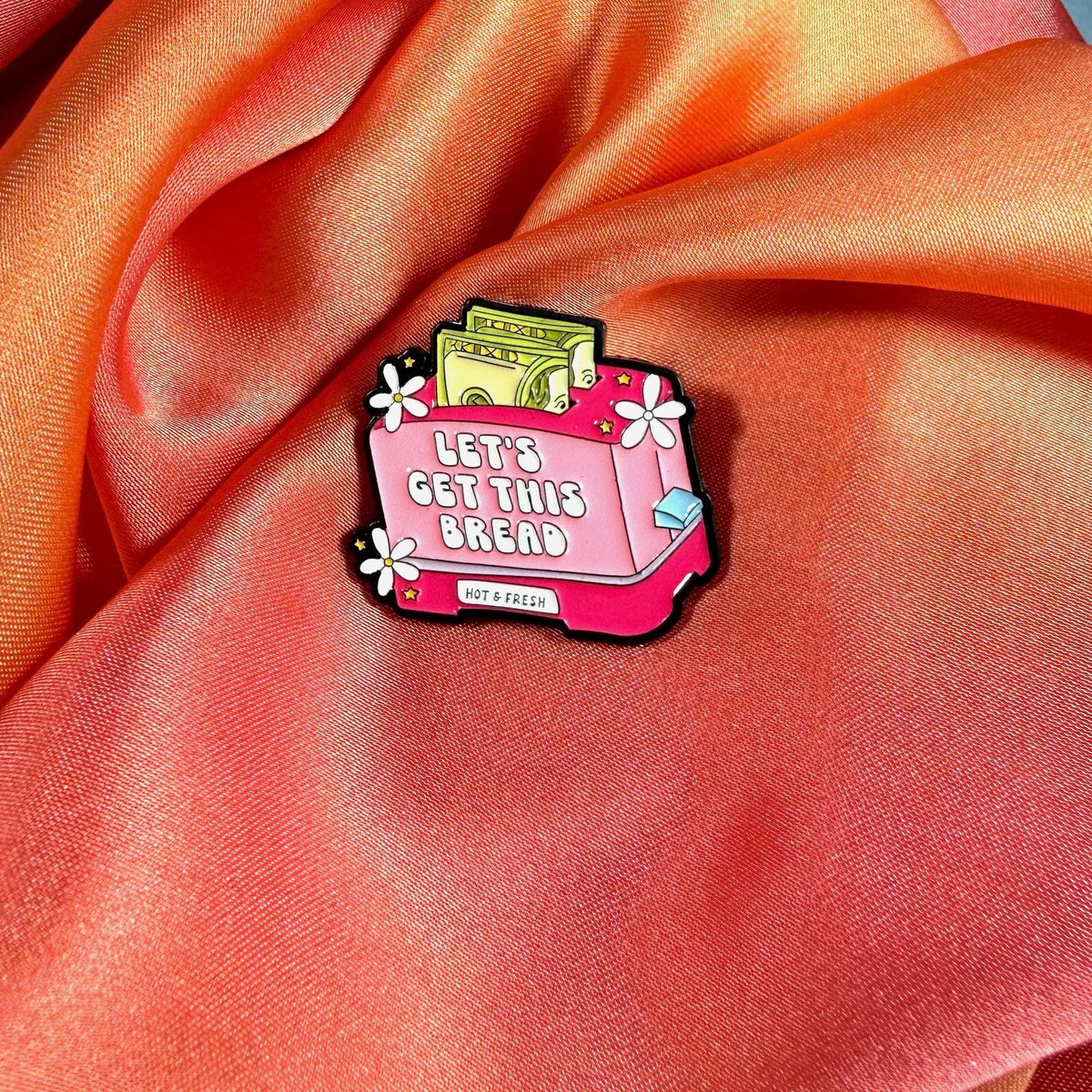 Let’s Get This Bread! Enamel Pin Badge | Pincredibles