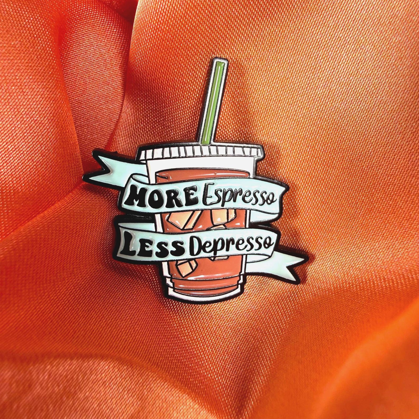 More Espresso Less Depresso Enamel Pin Badge | Pincredible