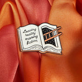 Leaving Reality Entering Fiction Enamel Book Pin | Pincredible