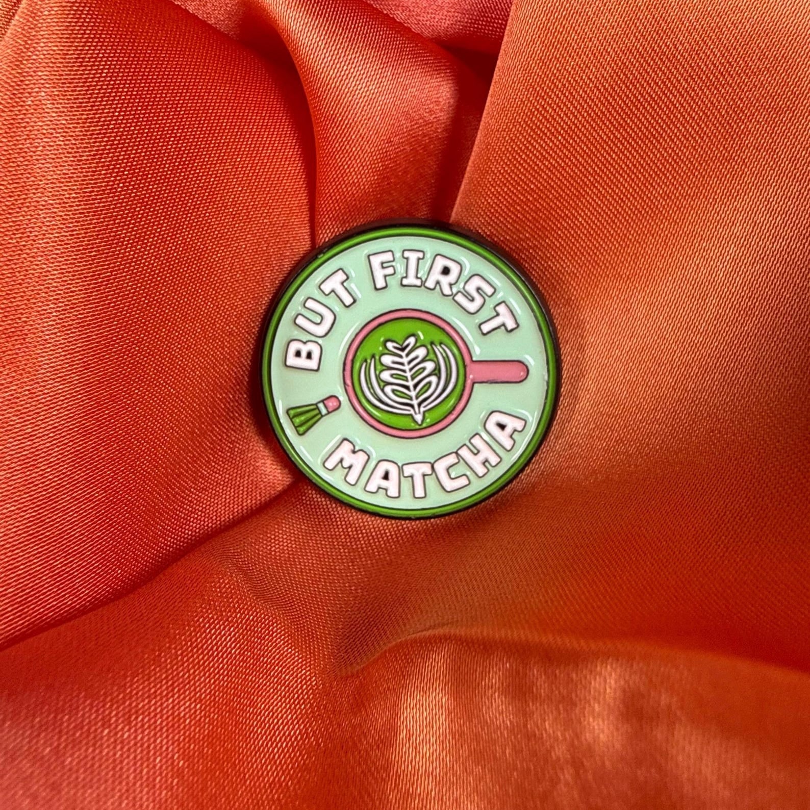 But First, Matcha Enamel Pin Badge | Pincredible